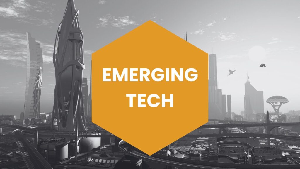 Emerging Tech